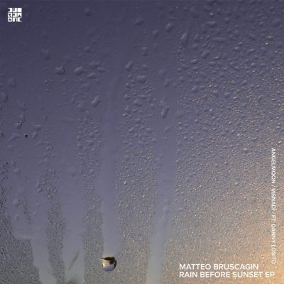 Matteo Bruscagin - Rain Before Sunset EP